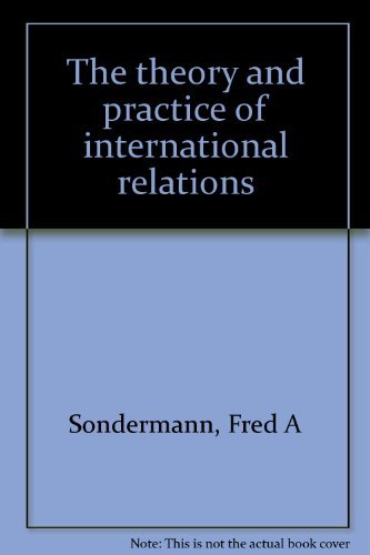 Beispielbild fr The Theory and Practice of International Relations zum Verkauf von Better World Books Ltd