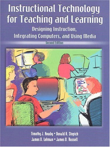 Imagen de archivo de Instructional Technology for Teaching and Learning : Designing Instruction, Integrating Computers, and Using Media a la venta por Better World Books