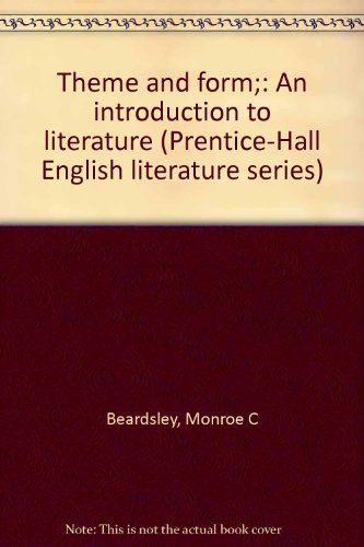 9780139140853: Theme and form;: An introduction to literature (Prentice-Hall English literature series)