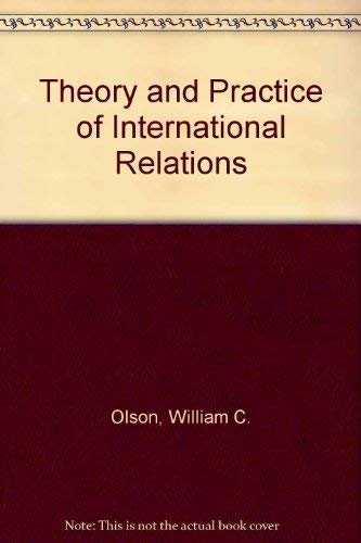 9780139144998: Theory and Practice of International Relations