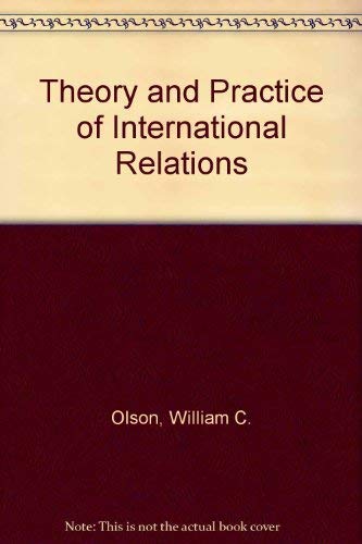 9780139144998: The theory and practice of international relations