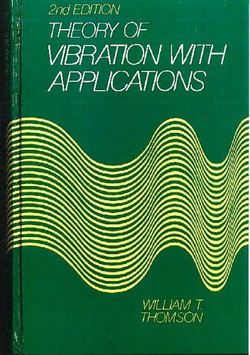 Beispielbild fr Theory of vibration with applications zum Verkauf von Wonder Book