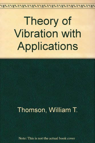 Beispielbild fr Theory of vibration with applications zum Verkauf von Wonder Book