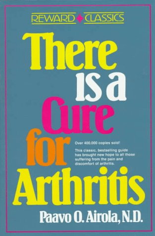 9780139146985: There is a Cure for Arthritis