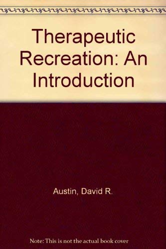 Therapeutic Recreation: AN INTRODUCTION (9780139147715) by AUSTIN,DAVID