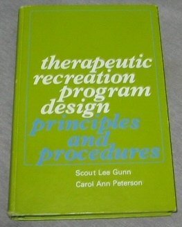 Therapeutic recreation program design: Principles and procedures (9780139148040) by Lee, Scout