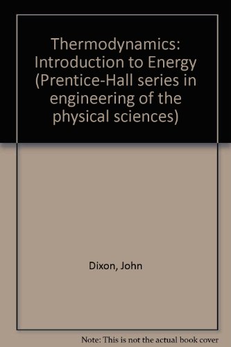 Beispielbild fr Thermodynamics I: An introduction to energy (Prentice-Hall series in engineering of the physical sciences) zum Verkauf von HPB-Red