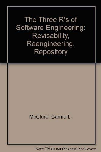 The Three R's of Software Automation: Re-Engineering Repository Reusability (9780139152405) by McClure, Carma