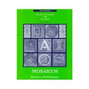 Imagen de archivo de Mosaicos: Spanish As a World Language : Workbook a la venta por Goodwill Books