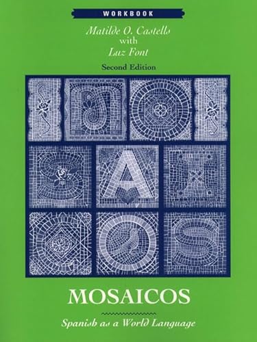 Mosaicos: Spanish As a World Language : Workbook (9780139158933) by Castells, Matilde Olivella De; Font, Luz