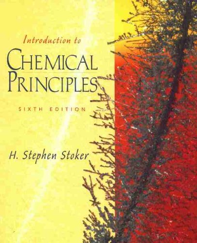 Introduction to Chemical Principles (9780139159923) by Stephen, Stoker H.; Stoker, H. Stephen