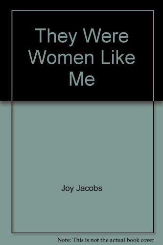 Beispielbild fr They Were Women Like Me: Women of the New Testament in Devotions for Today zum Verkauf von Wonder Book