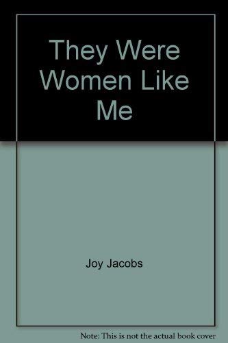 Stock image for They Were Women Like Me: Women of the New Testament in Devotions for Today for sale by Wonder Book