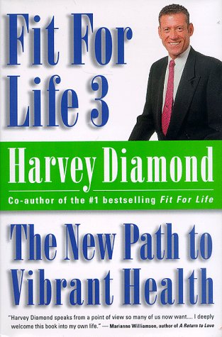 Beispielbild fr Fit for Life 3 : The New Path to Vibrant Health zum Verkauf von Better World Books