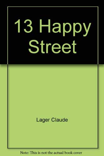 Beispielbild fr 13 Happy Street zum Verkauf von Wellfleet Books