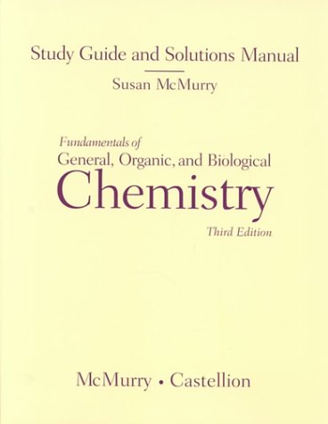 Beispielbild fr Fundamentals of General, Organic, and Biological Chemistry, 3rd edition (Study Guide and Solutions Manual) zum Verkauf von Seattle Goodwill