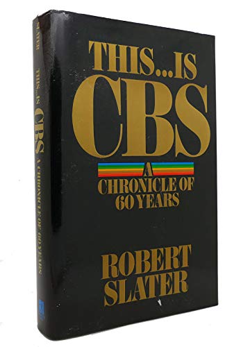 Imagen de archivo de This. Is CBS : A Chronicle of Sixty Years a la venta por Better World Books