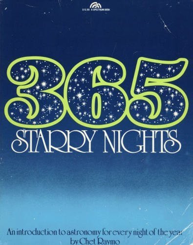 Beispielbild fr Three Hundred and Sixty Five Starry Nights; An introduction to Astronomy for every night of the year zum Verkauf von Wonder Book