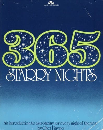 Imagen de archivo de Three Hundred and Sixty Five Starry Nights; An introduction to Astronomy for every night of the year a la venta por SecondSale