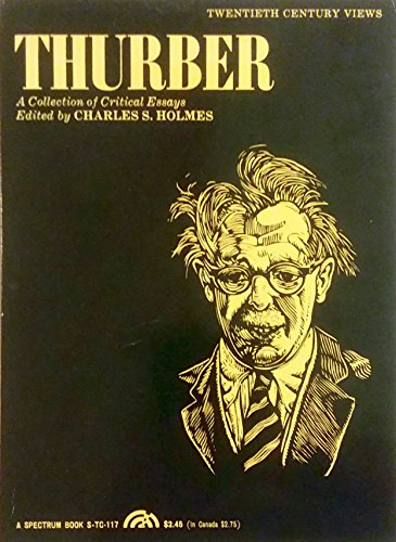 Imagen de archivo de Thurber: A Collection of Critical Essays (20th Century Views) [Feb 01, 1975] Holmes, Charles S. a la venta por Atlantic Books