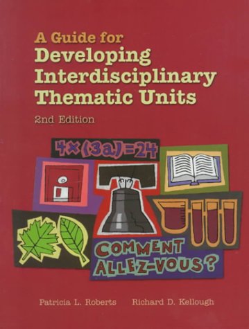 Beispielbild fr A Guide for Developing Interdisciplinary Thematic Units (2nd Edition) zum Verkauf von Wonder Book