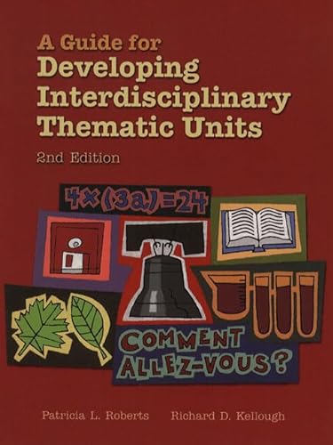 9780139211645: A Guide for Developing Interdisciplinary Thematic Units (2nd Edition)