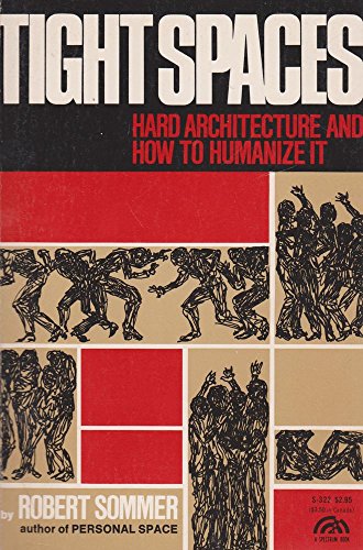 Stock image for Tight Spaces : Hard Architecture and How to Humanize It for sale by Better World Books: West