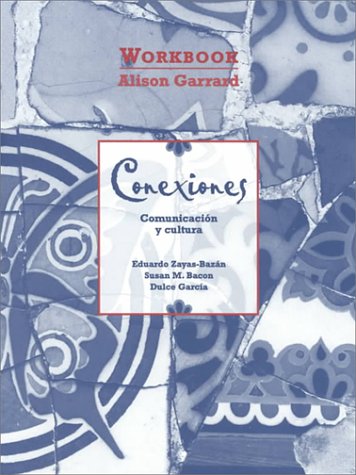 Conexiones: Communication Y Cultura (9780139213700) by Zayas-Bazan, Eduardo