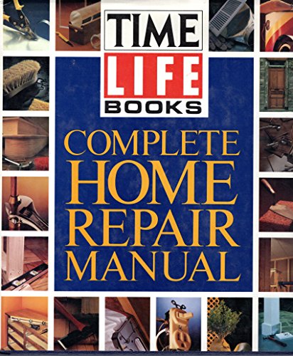 Stock image for Time-Life Books Complete Home Repair Manual for sale by Better World Books
