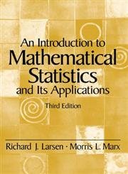 An Introduction to Mathematical Statistics and Its Applications - Larsen, R.J., Marx, M.L.