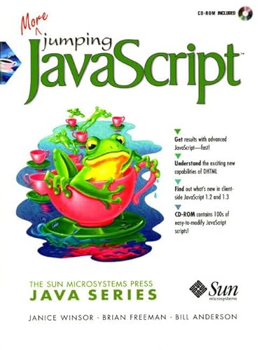 More Jumping Javascript (Java Series (Sun Microsystems Pr)) (9780139228322) by Winsor, Janice; Freeman, Brian; Anderson, Bill