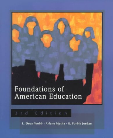 Beispielbild fr Foundations of American Education (3rd Edition) zum Verkauf von Robinson Street Books, IOBA