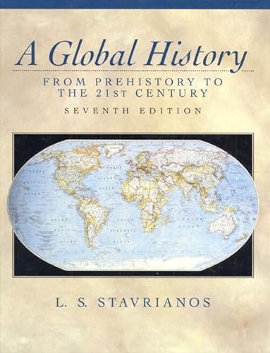 9780139238970: Global History, A: From Prehistory to the 21st Century