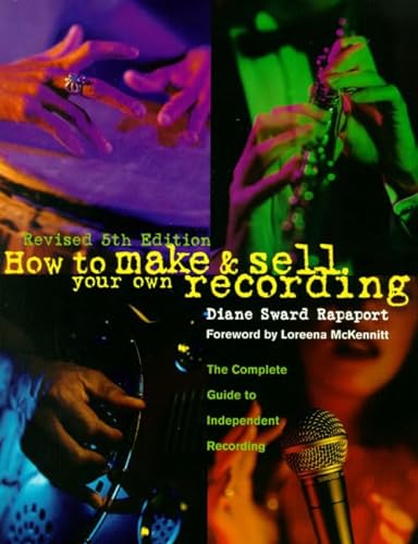 Stock image for How to Make and Sell Your Own Recording (5th Edition) for sale by Wonder Book