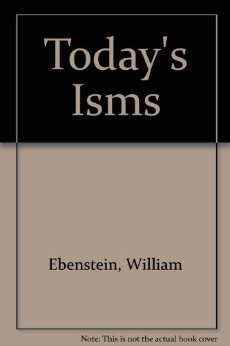 9780139244155: Today's ISMS: Socialism, Capitalism, Fascism and Communism