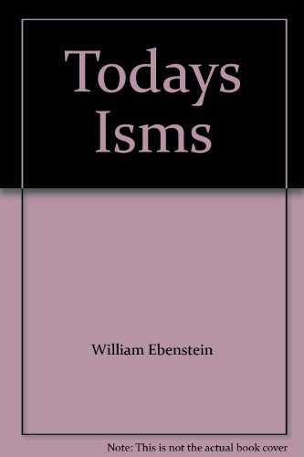 9780139244810: Today's ISMS: Socialism, Capitalism, Fascism and Communism