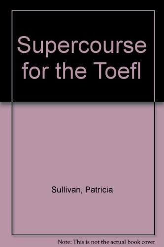9780139245312: Supercourse for the TOEFL