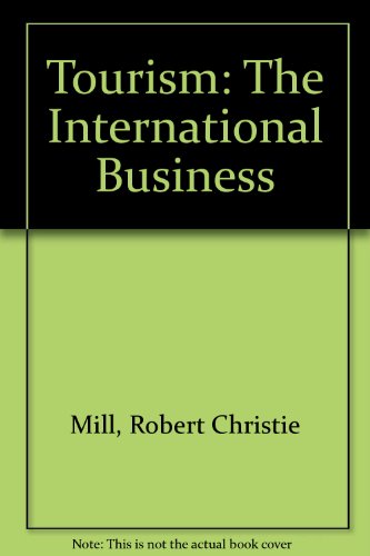 9780139248467: Tourism: The International Business