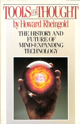 Imagen de archivo de Tools for Thought: The History and Future of Mind-Extending Technology a la venta por ThriftBooks-Dallas