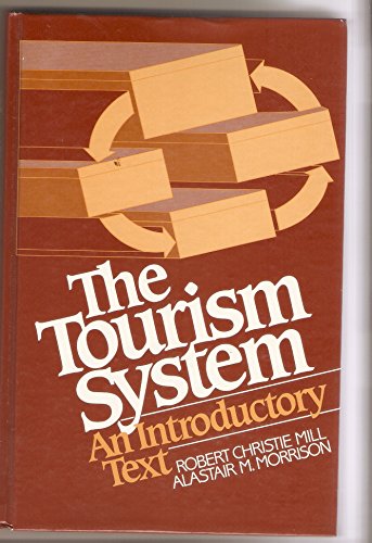 Stock image for THE TOURISM SYSTEM, AN INTRODUCTORY TEXT for sale by mixedbag