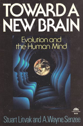 Imagen de archivo de Toward a New Brain: Evolution and the Human Mind (Frontiers of science) a la venta por Wonder Book