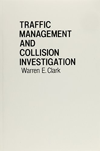 Beispielbild fr Traffic Management and Collision Investigation zum Verkauf von Better World Books