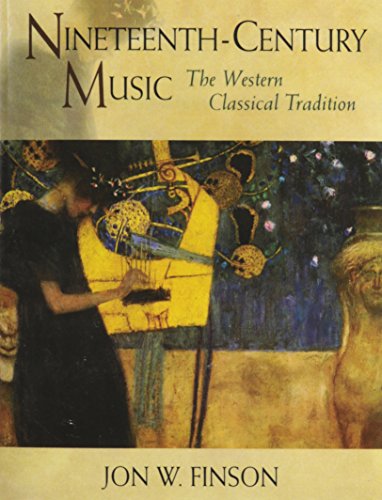 Stock image for Nineteenth-Century Music: The Western Classical Tradition for sale by SecondSale