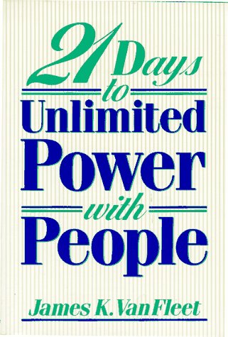 Beispielbild fr Twenty-One Days to Unlimited Power with People zum Verkauf von Better World Books
