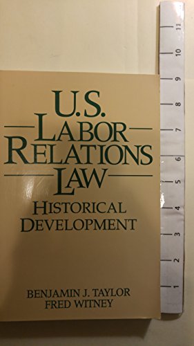 Imagen de archivo de U.S. Labor Relations Law a la venta por Books Puddle