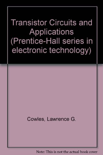 Stock image for Transistor circuits and applications (Prentice-Hall series in electronic technology) for sale by ThriftBooks-Atlanta