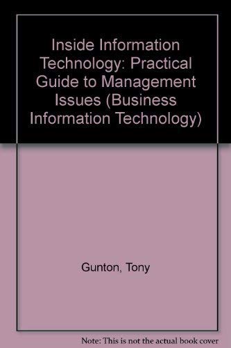 9780139313462: Inside Information Technology: Practical Guide to Management Issues (Business Information Technology S.)