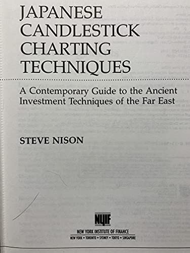 Beispielbild fr Japanese Candlestick Charting Techniques: A Contemporary Guide to the Ancient Investment Techniques of the Far East zum Verkauf von Seattle Goodwill