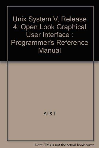 9780139319242: Unix System V, Release 4: Open Look Graphical User Interface : Programmer's Reference Manual