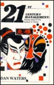 Stock image for 21st Century Management: Keeping Ahead of the Japanese and Chinese: Keeping Ahead of the Japanese an for sale by medimops